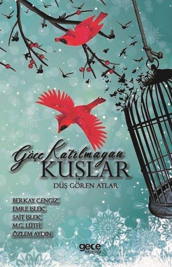 Göçe Katılmayan Kuşlar-Düş Gören Atlar - Gece Kitaplığı - Image 1