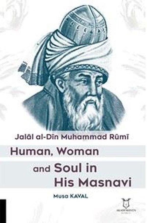 Jalal al - Din Muhammad Rumi-Human Woman and Soul in His Masnavi - Akademisyen Kitabevi - Image 1