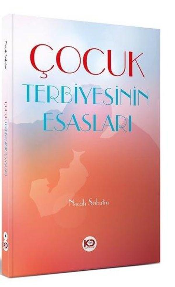 Çocuk Terbiyesinin Esasları - Köklü Değişim Yayınları - Image 1