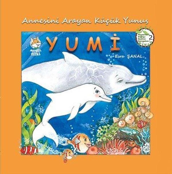 Annesini Arayan Küçük Yunus Yumi-2 - Meraklı Tilki - Image 1