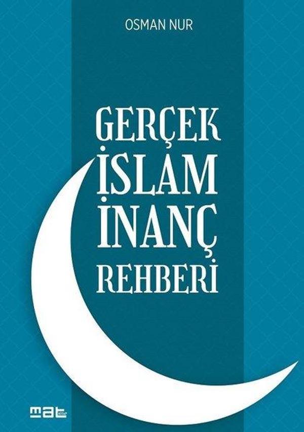 Gerçek İslam İnanç Rehberi - Mat Kitap - Image 1