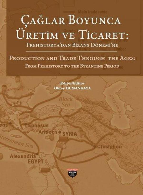 Çağlar Boyunca Üretim ve Ticaret-Prehistorya'dan Bizans Dönemine - Bilgin Kültür Sanat - Image 1