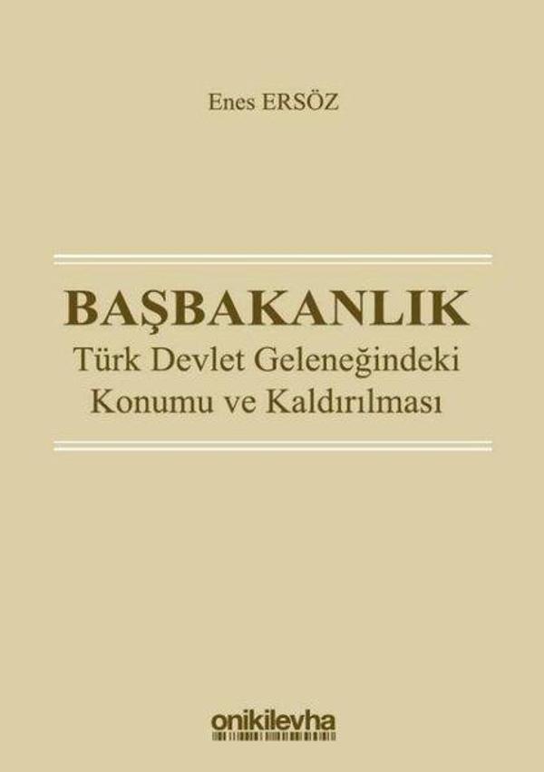 Başbakanlık-Türk Devlet Gleneğindeki Konumu ve Kaldırılması - On İki Levha Yayıncılık - Image 1