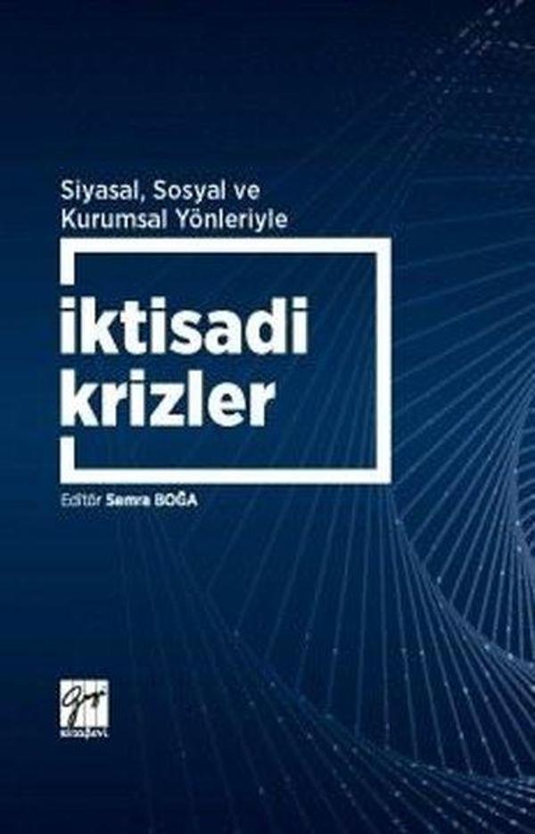 Siyasal Sosyal ve Kurumsal Yönleriyle İktisadi Krizler - Gazi Kitabevi - Image 1