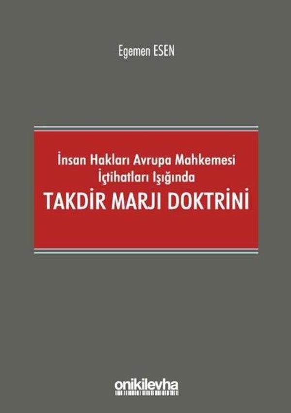 İnsan Hakları Avrupa Mahkemesi İçtihatları Işığına Takdir Marjı Doktrini - On İki Levha Yayıncılık - Image 1