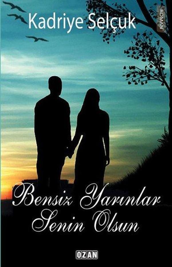 Bensiz Yarınlar Senin Olsun - Ozan Yayıncılık - Image 1