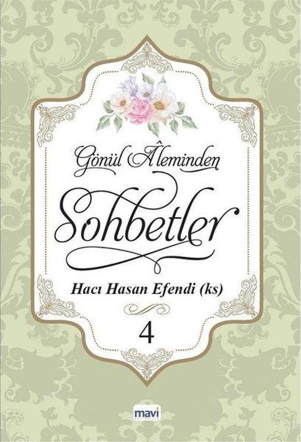 Gönül Aleminden Sohbetler 4 - Mavi Yayıncılık - Image 1