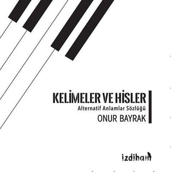 Kelimeler ve Hisler-Alternatif Anlamlar Sözlüğü - İzdiham Yayınevi - Image 1