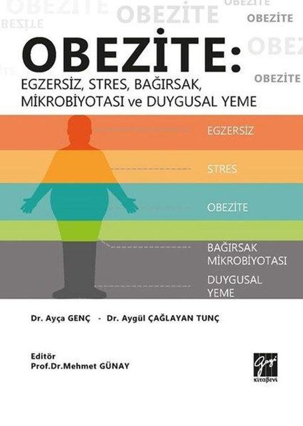 Obezite: Egzersiz-Stres-Bağırsak Mikrobiyotası ve Duygusal Yeme - Gazi Kitabevi - Image 1