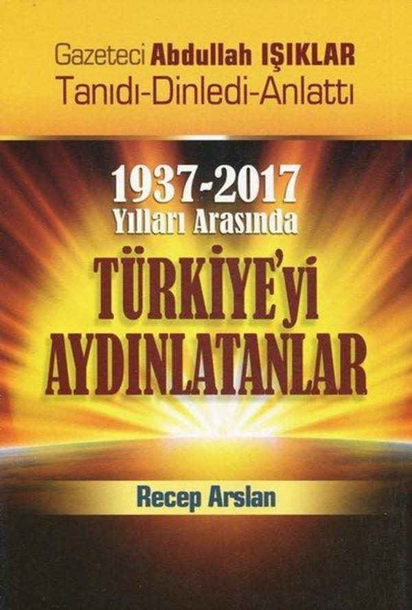 1937-2017 Yılları Arasında Türkiye'yi Aydınlatanlar - Alioğlu Yayınevi - Image 1