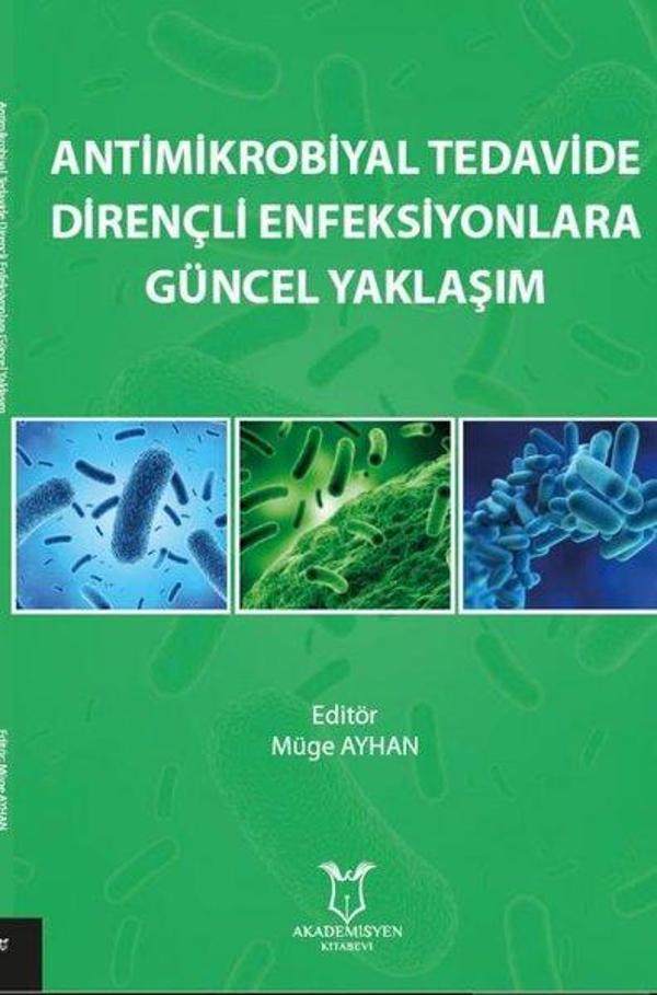 Antimikrobiyal Tedavide Dirençli Enfeksiyonlara Güncel Yaklaşım - Akademisyen Kitabevi - Image 1