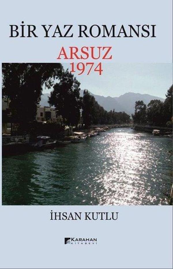 Bir Yaz Romansı-Arsuz 1974 - Karahan Kitabevi - Image 1
