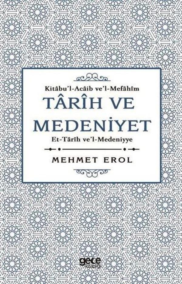 Tarih ve Medeniyet: Et-Tarih ve'I-Medeniyye - Gece Kitaplığı - Image 1
