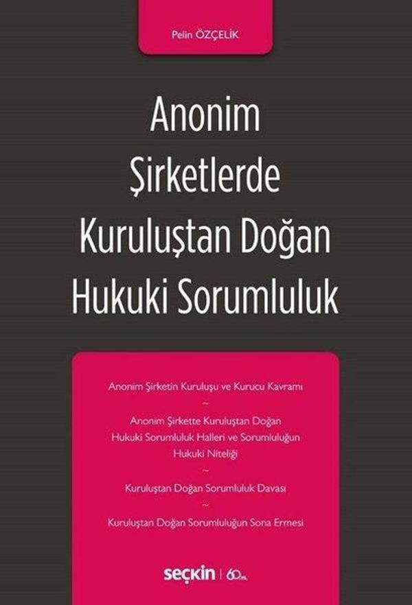 Anonim Şirketlerde Kuruluştan Doğan Hukuki Sorumluluk - Seçkin Yayıncılık - Image 1