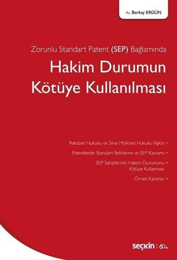 Zorunlu Standart Patent Bağlamında Hakim Durumun Kötüye Kullanılması - Seçkin Yayıncılık - Image 1