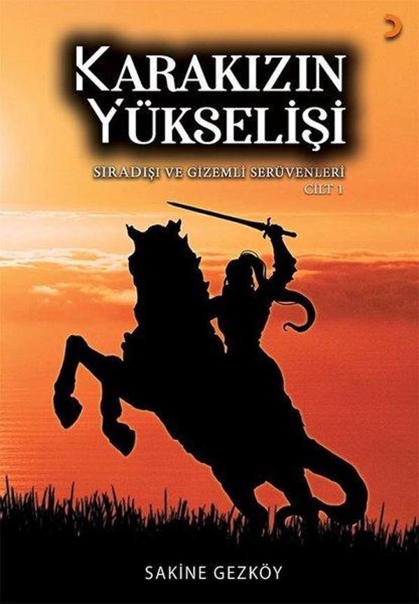 Karakızın Yükselişi: Cilt 1-Sıradışı ve Gizemli Serüvenler - Cinius Yayınevi - Image 1
