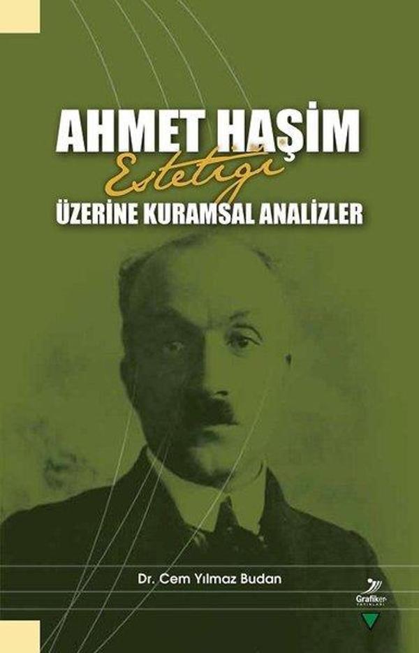 Ahmet Haşim Estetiği Üzerine Kuramsal Analizler - Grafiker Yayınları - Image 1