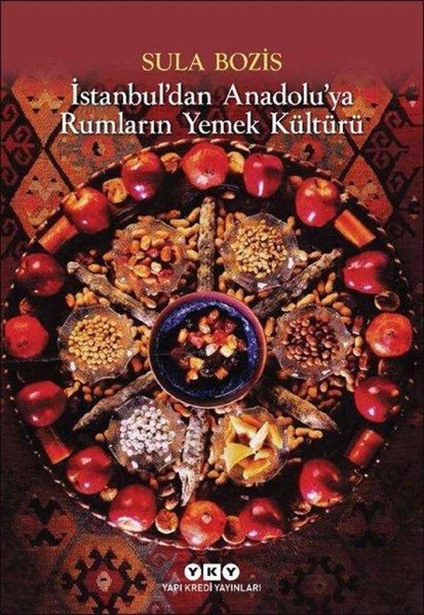 İstanbuldan Anadoluya Rumların Yemek Kültürü - Yapı Kredi Yayınları - Image 1