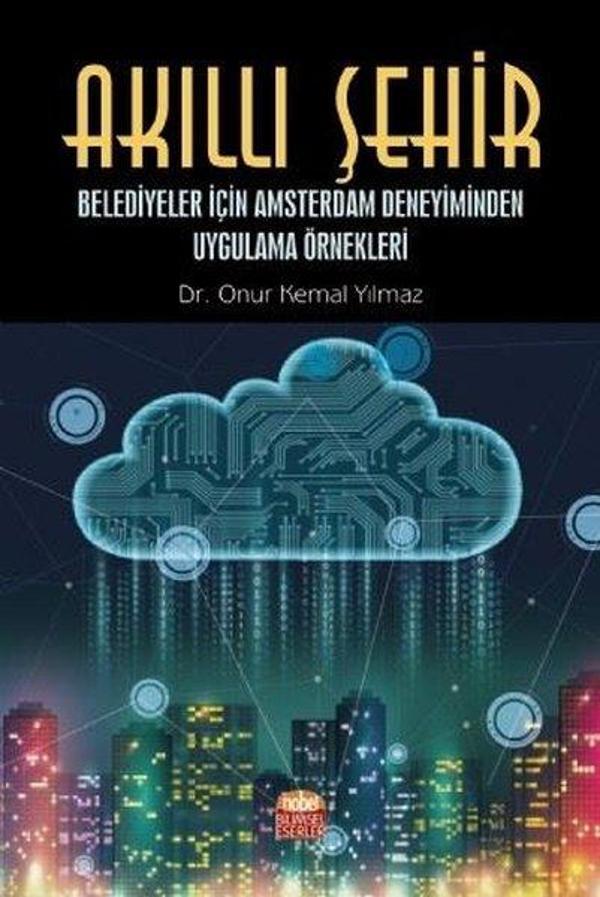 Akıllı Şehir-Belediyeler İçin Amsterdam Deneyiminden Uygulama Örnekleri - Nobel Bilimsel Eserler - Image 1