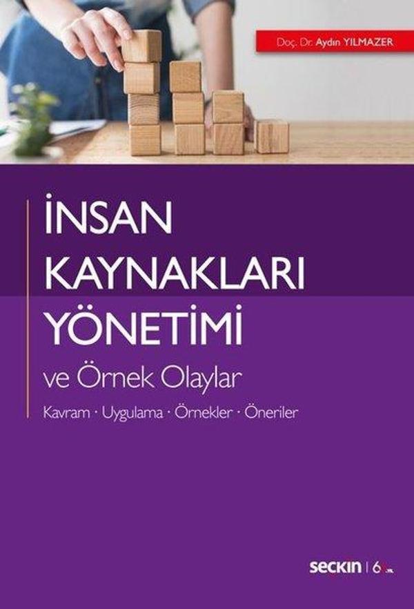 İnsan Kaynakları Yönetimi ve Örnek Olaylar: Kavram-Uygulama-Örnekler-Öneriler - Seçkin Yayıncılık - Image 1
