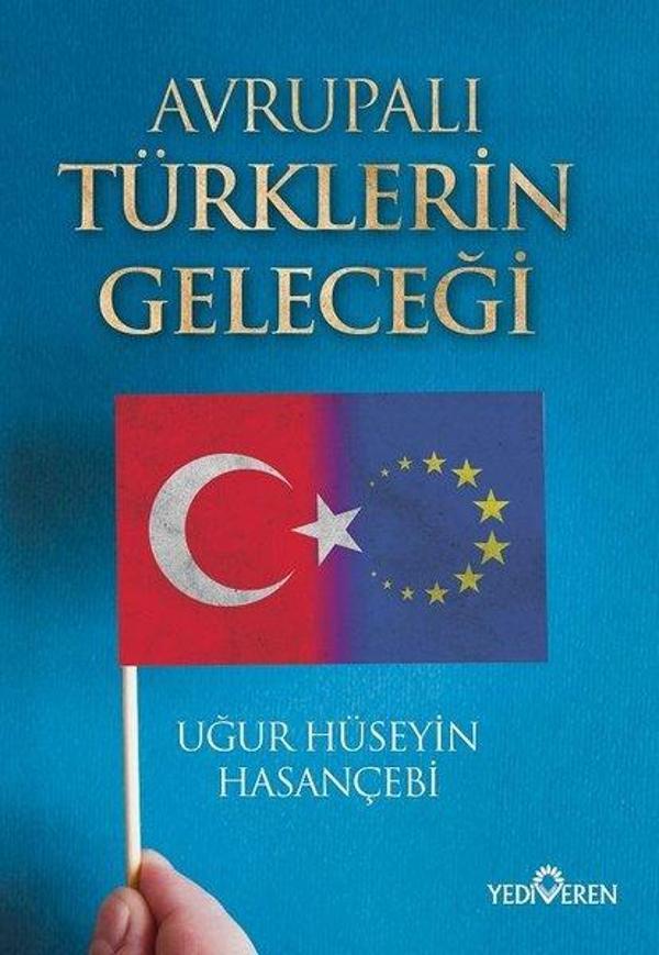 Avrupalı Türklerin Geleceği - Yediveren Yayınları - Image 1