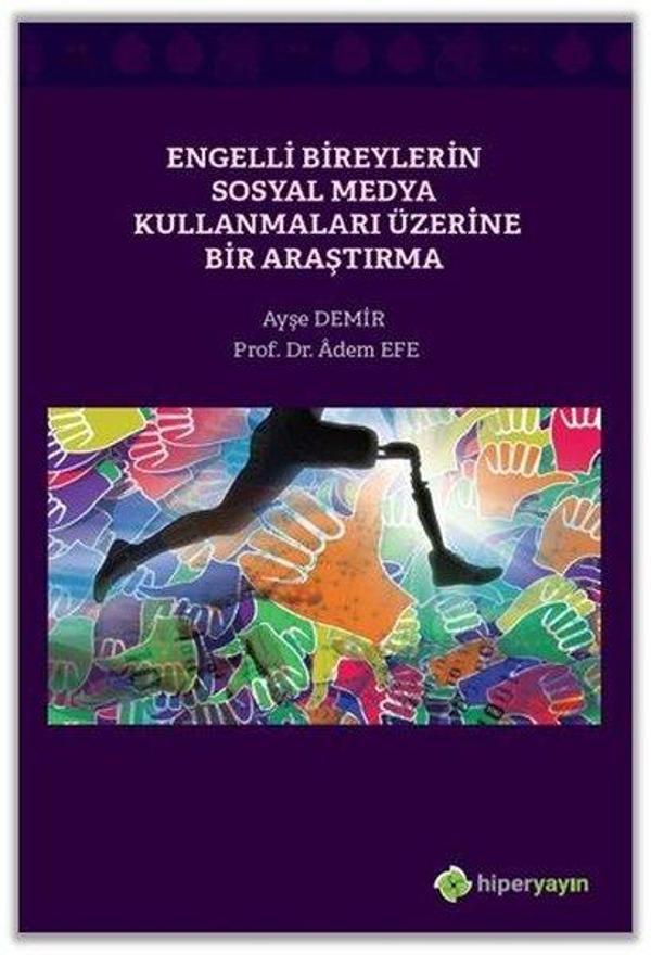 Engelli Bireylerin Sosyal Medya Kullanmaları Üzerine Bir Araştırma - Hiperlink - Image 1
