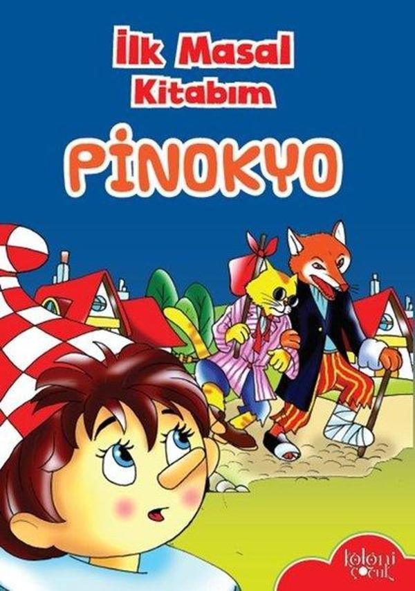 Pinokyo-İlk Masal Kitabım - Koloni Çocuk Yayınları - Image 1
