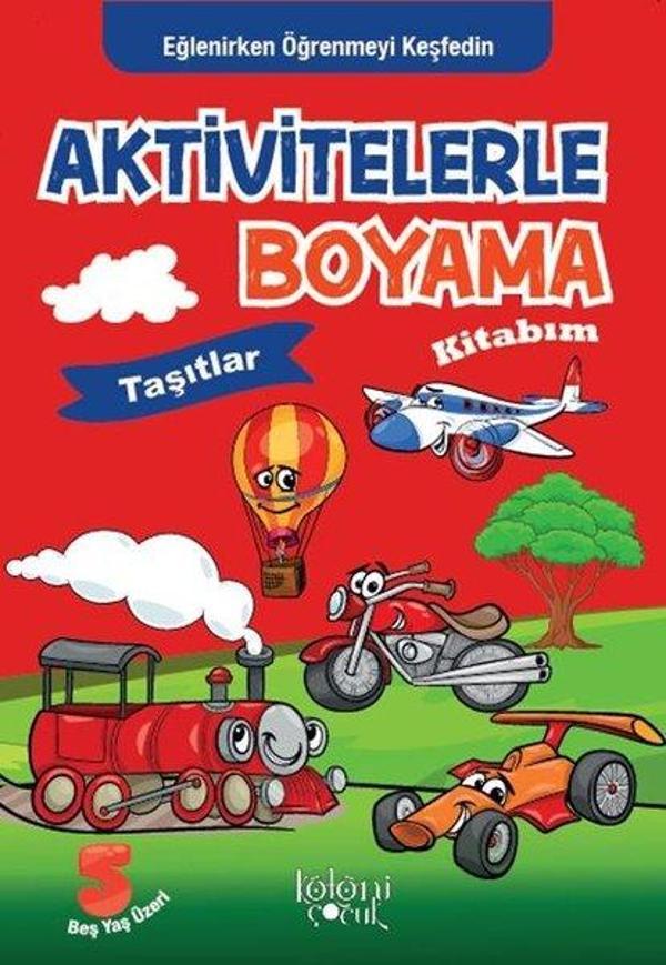 Taşıtlar - Aktivitelerle Boyama Kitabım - Koloni Çocuk Yayınları - Image 1