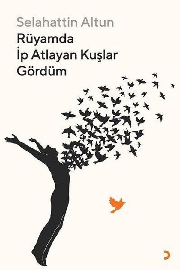 Rüyamda İp Atlayan Kuşlar Gördüm - Cinius Yayınevi - Image 1