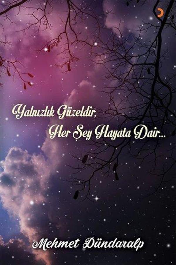 Yalnızlık Güzeldir Her Şey Hayata Dair - Cinius Yayınevi - Image 1