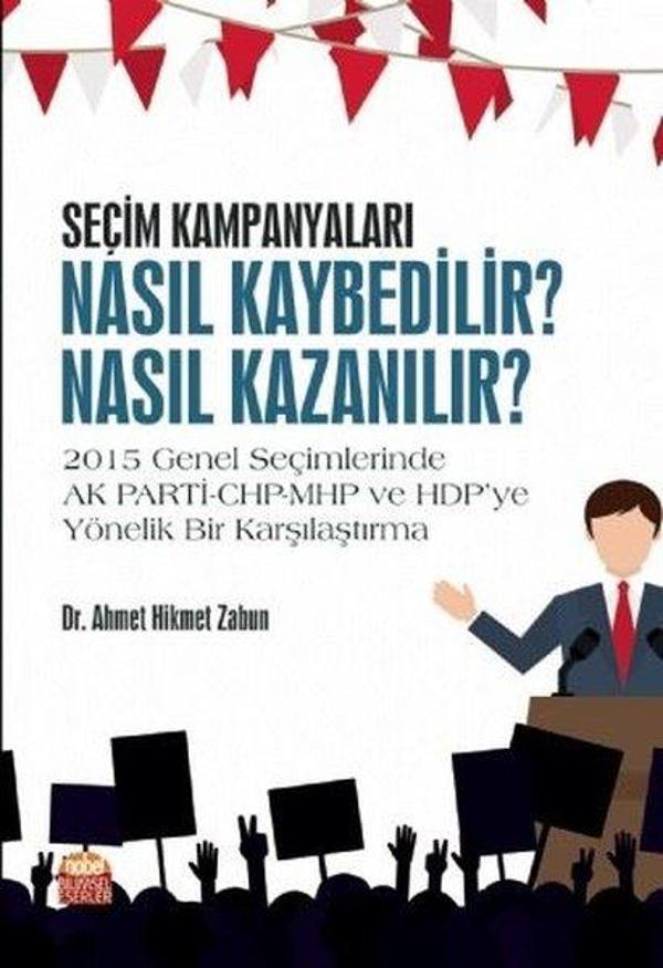 Seçim Kampanyaları: Nasıl Kaybedilir? Nasıl Kazanılır? - Nobel Bilimsel Eserler - Image 1