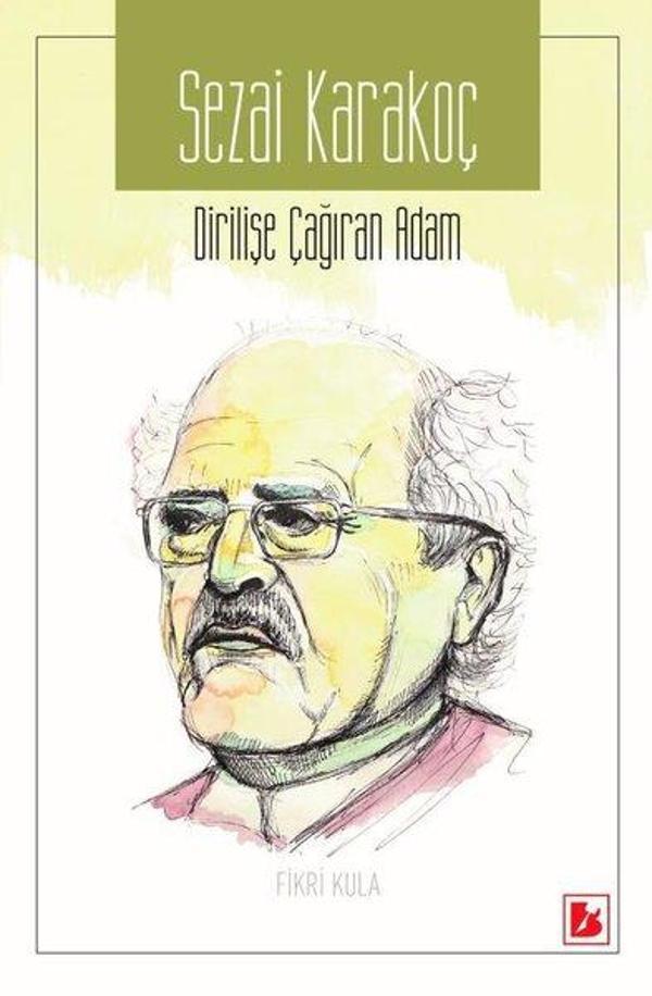 Sezai Karakoç-Dirilişe Çağıran Adam - Bir Yayınları - Image 1