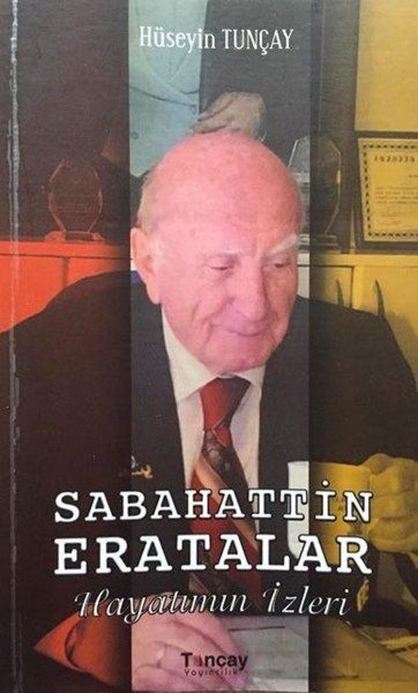 Sabahattin Eratalar-Hayatımın İzleri - Tunçay Yayıncılık - Image 1