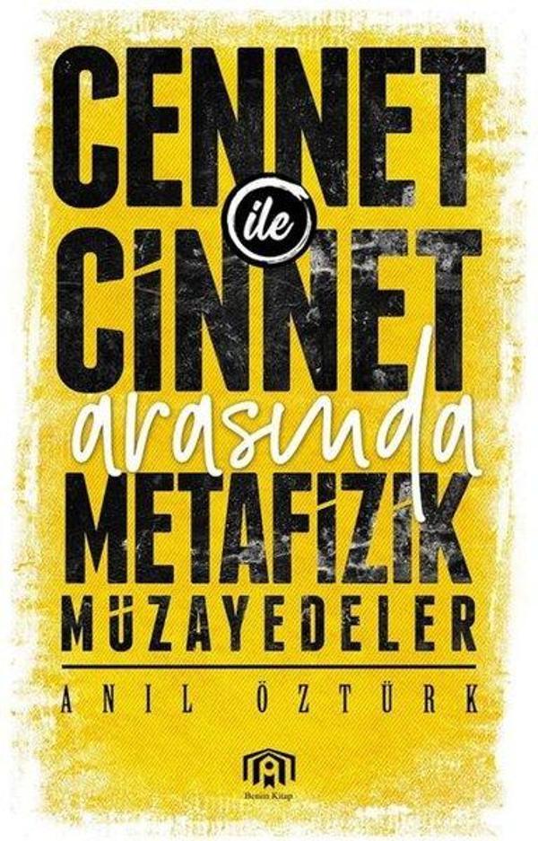 Cennet ile Cinnet Arasında Metafizik Müzayedeler - Benim Kitap - Image 1