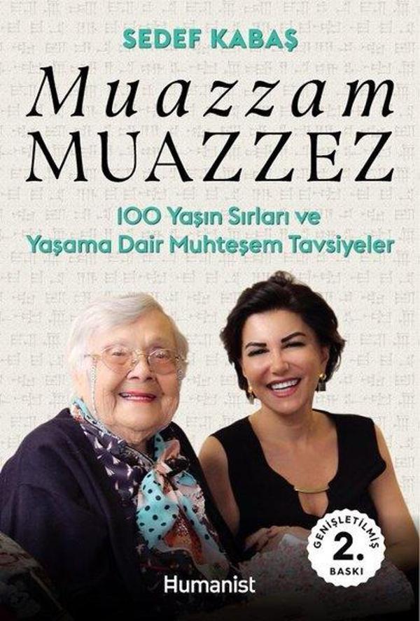Muazzam Muazzez-100 Yaşın Sırları ve Yaşama Dair Muhteşem Tavsiyeler - Humanist Kitap Yayıncılık - Image 1