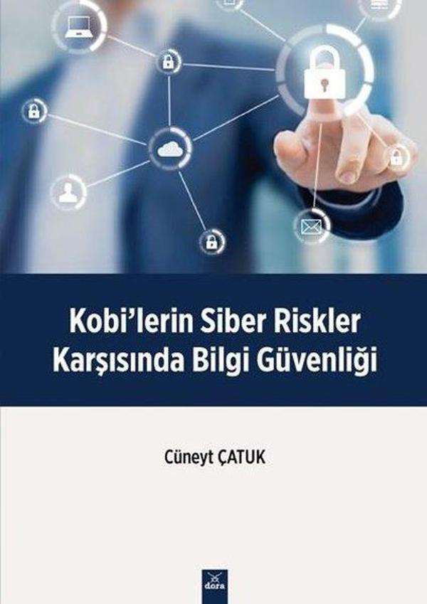 Kobi'lerin Siber Riskler Karşısında Bilgi Güvenliği - Dora Yayıncılık - Image 1