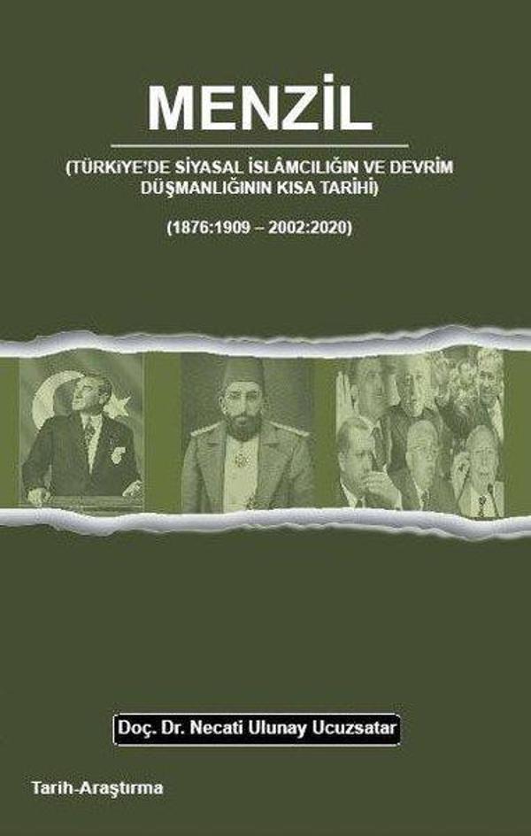 Menzil: Türkiye'de Siyasal İslamcılığın ve Devrim Düşmanlığının Kısa Tarihi - Koral Yayınları - Image 1
