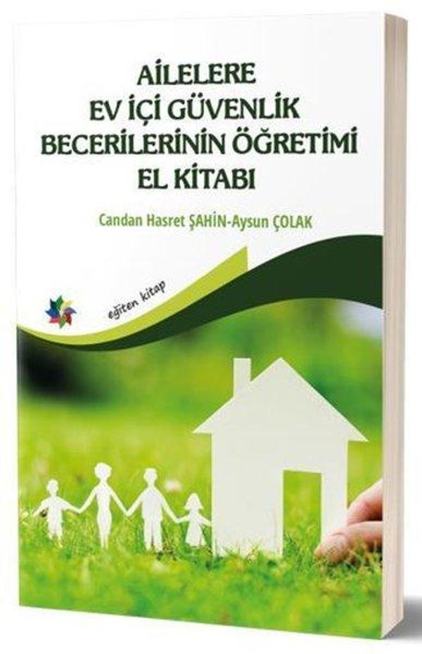 Ailelere Ev İçi Güvenlik Becerilerinin Öğretimi El Kitabı - Eğiten Kitap - Image 1
