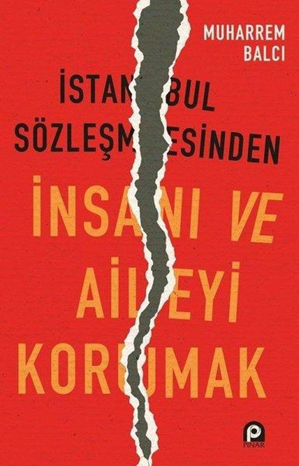 İstanbul Sözleşmesinden İnsanı ve Aileyi Korumak - Pınar Yayıncılık - Image 1