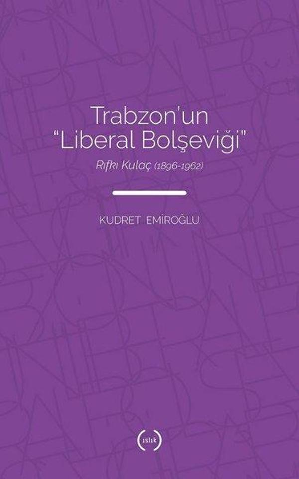 Trabzon'un Liberal Bolşeviği - Islık Yayınları - Image 1