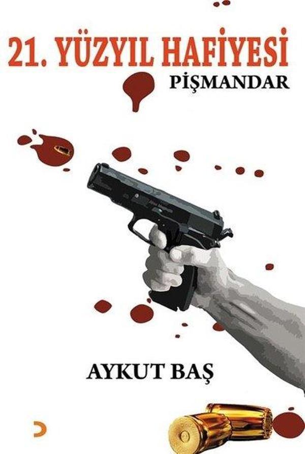 21.Yüzyıl Hafiyesi - Pişmandar - Cinius Yayınevi - Image 1