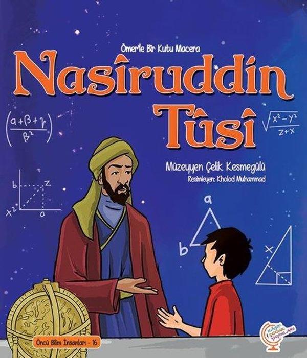 Nasiruddin Tusi - Bir Kutu Macera - Öncü Bilim İnsanları 16 - Kaşif Çocuk Yayınları - Image 1