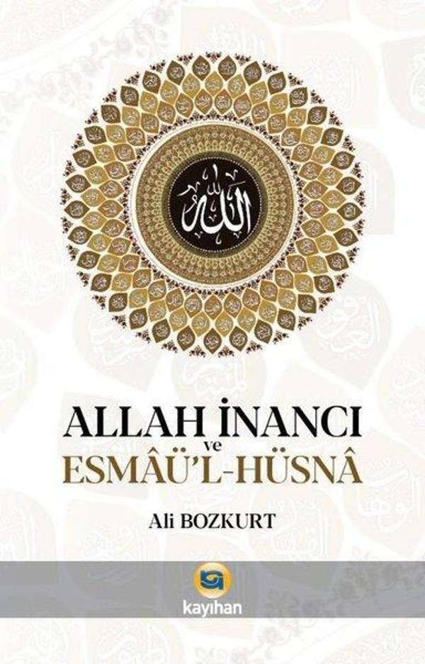 Allah İnancı ve Esmaü'l-Hüsna - Kayıhan Yayınları - Image 1