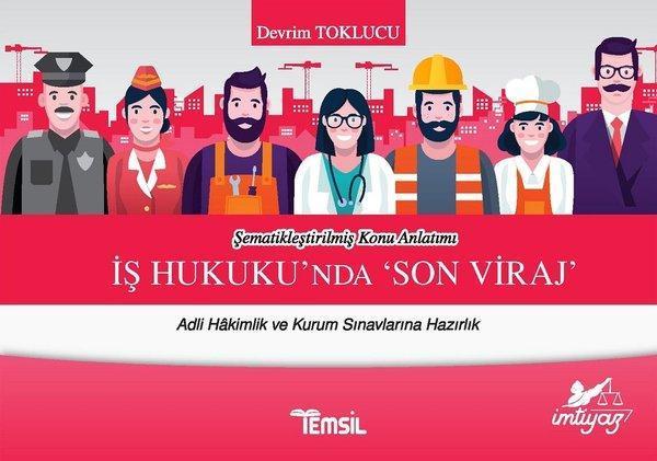 İş Hukuku'nda Son Viraj - Adli Hakimlik ve Kurum Sınavlarına Hazırlık - Temsil Kitap - Image 1