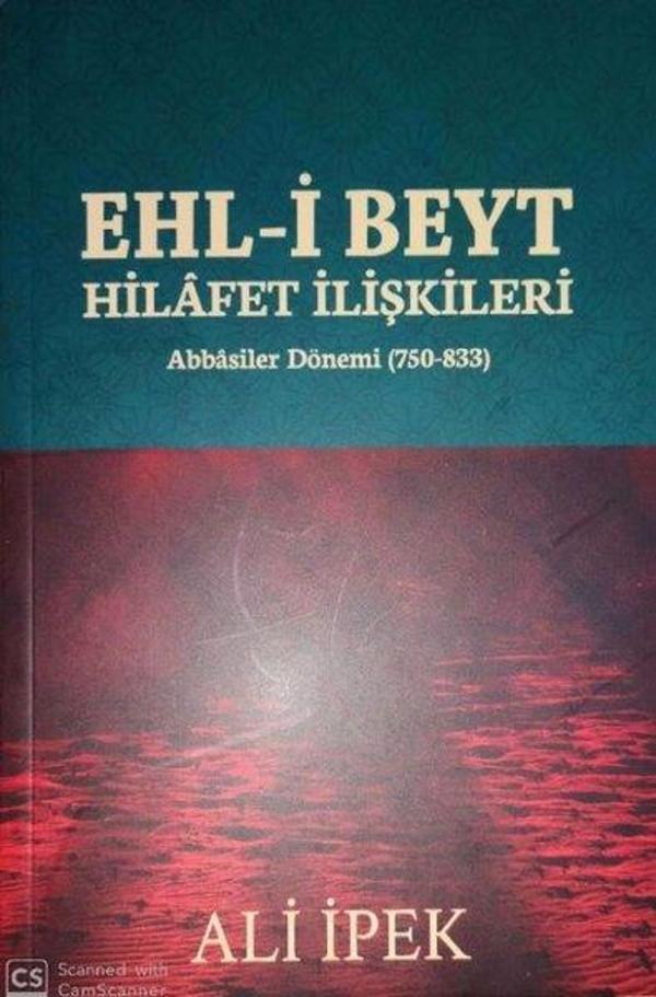 Ehl-i Beyt Hilafet İlişkileri: Abbasiler Dönemi 750 - 833 - Zafer Ofset Yayınları - Image 1