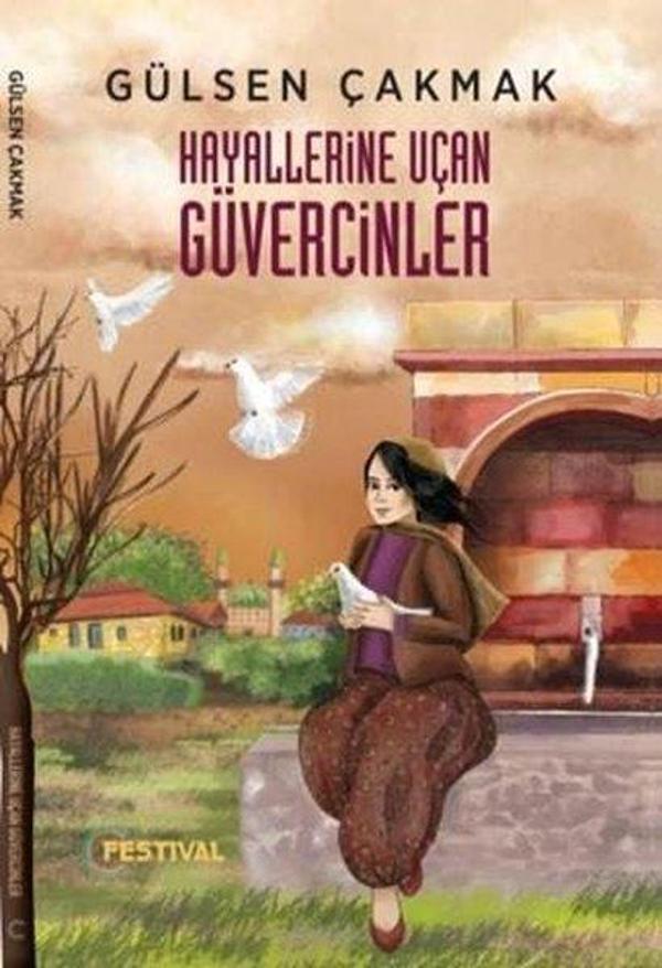 Hayallerine Uçan Güvercinler - Festival Yayıncılık - Image 1