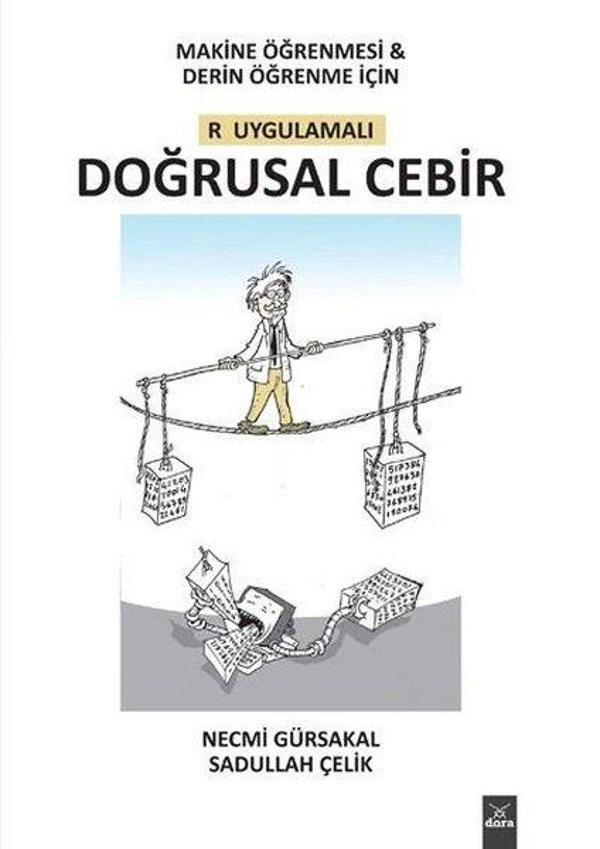 Makine Öğrenmesi ve Derin Öğrenme için R Uygulamalı Doğrusal Cebir - Dora Yayıncılık - Image 1