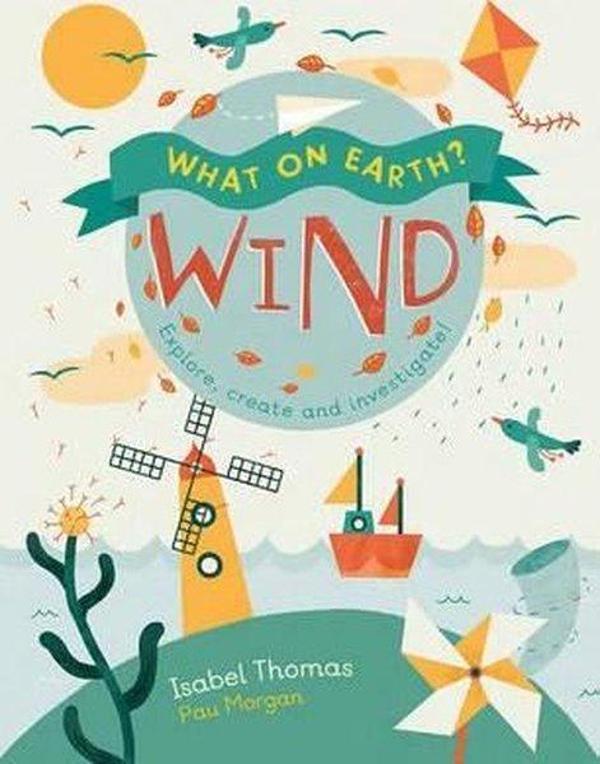 What On Earth?: Wind - Quarto Publishing - Image 1