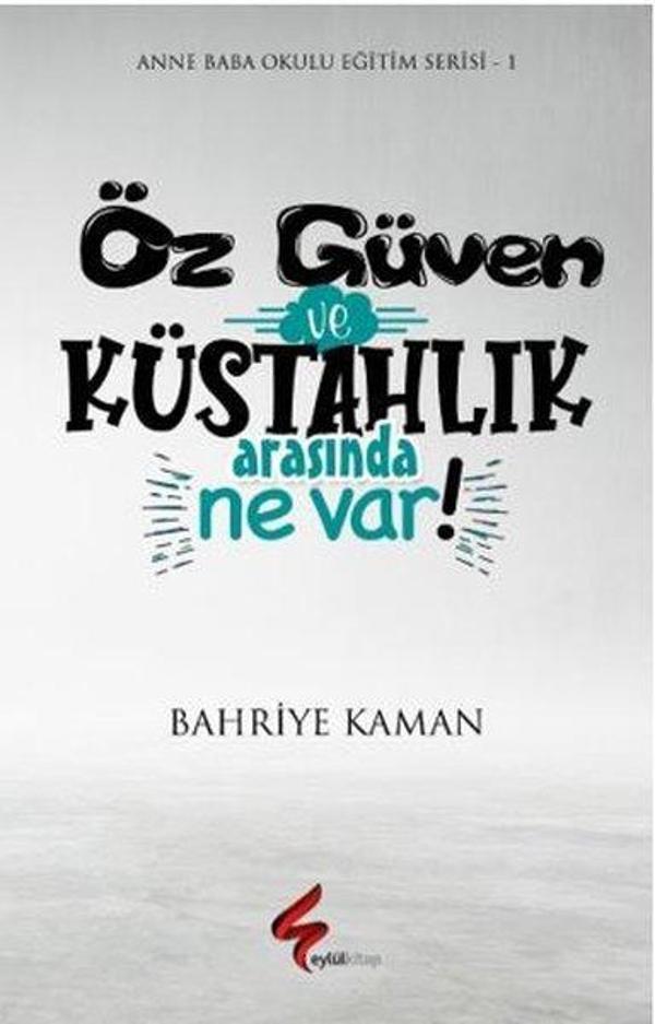 Öz Güven ve Küstahlık Arasında Ne Var! - Eylül Kitap - Image 1