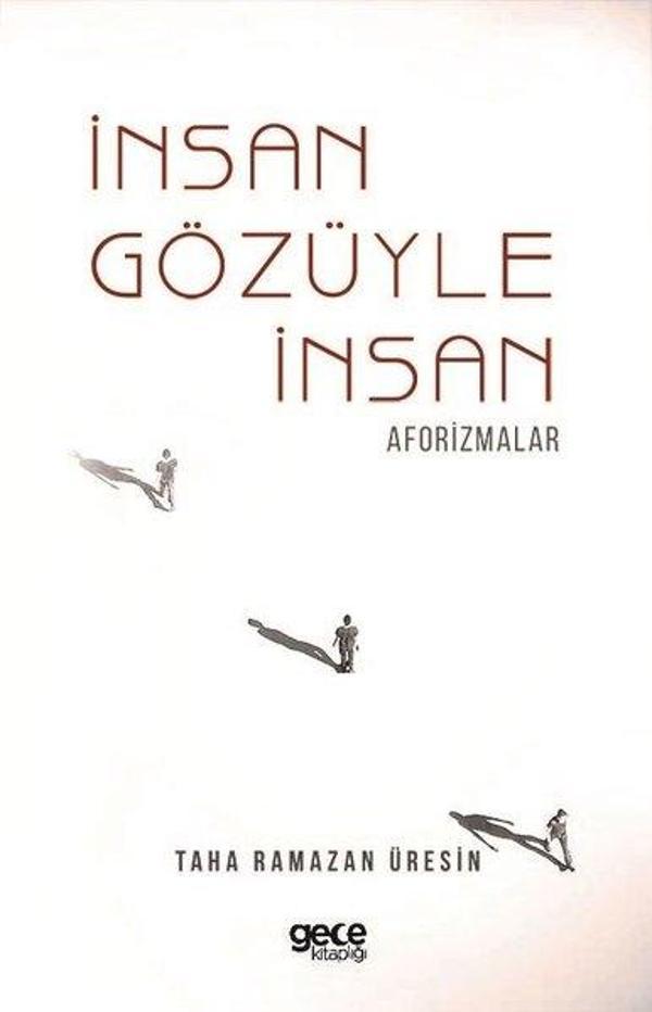 İnsan Gözüyle İnsan - Aforizmalar - Gece Kitaplığı - Image 1
